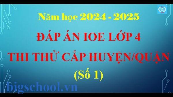 Tải bộ đề thi IOE lớp 4 năm học 2025-2026 kèm file nghe 3 đề thi ioe lớp 4